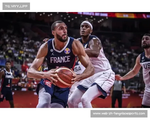 2018年男篮世界杯总决赛回顾:法国队击败美国队夺冠的精彩历程 2018年男篮世界杯总决赛回顾:法国队击败美国队夺冠的精彩历程